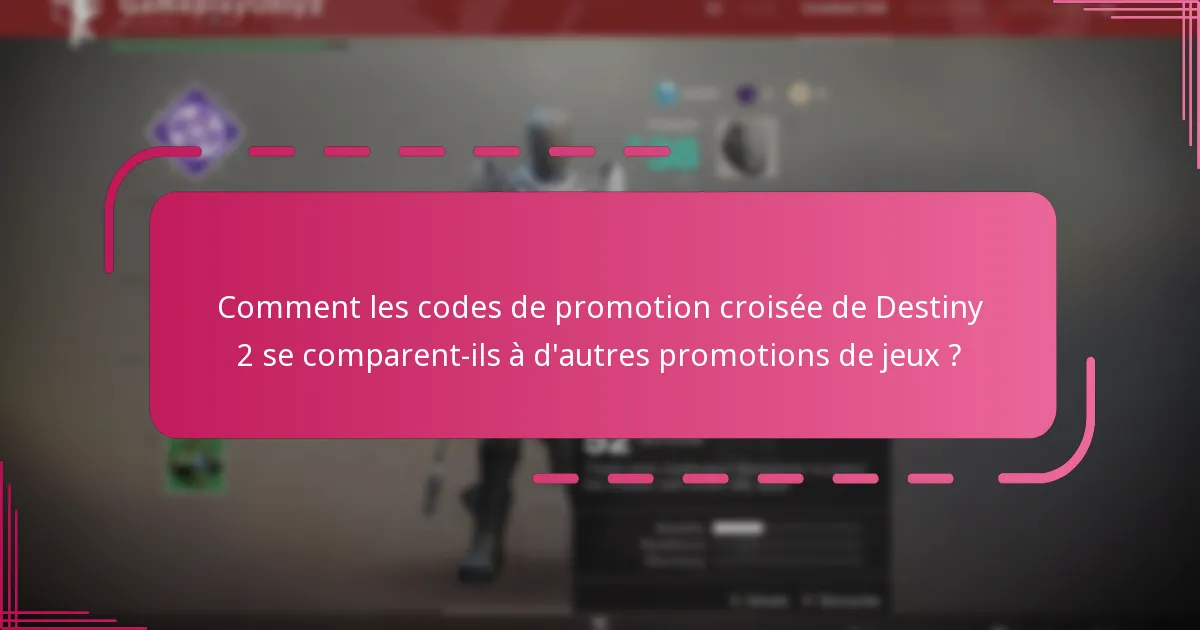 Comment puis-je réclamer les codes de promotion croisée de Destiny 2 ?