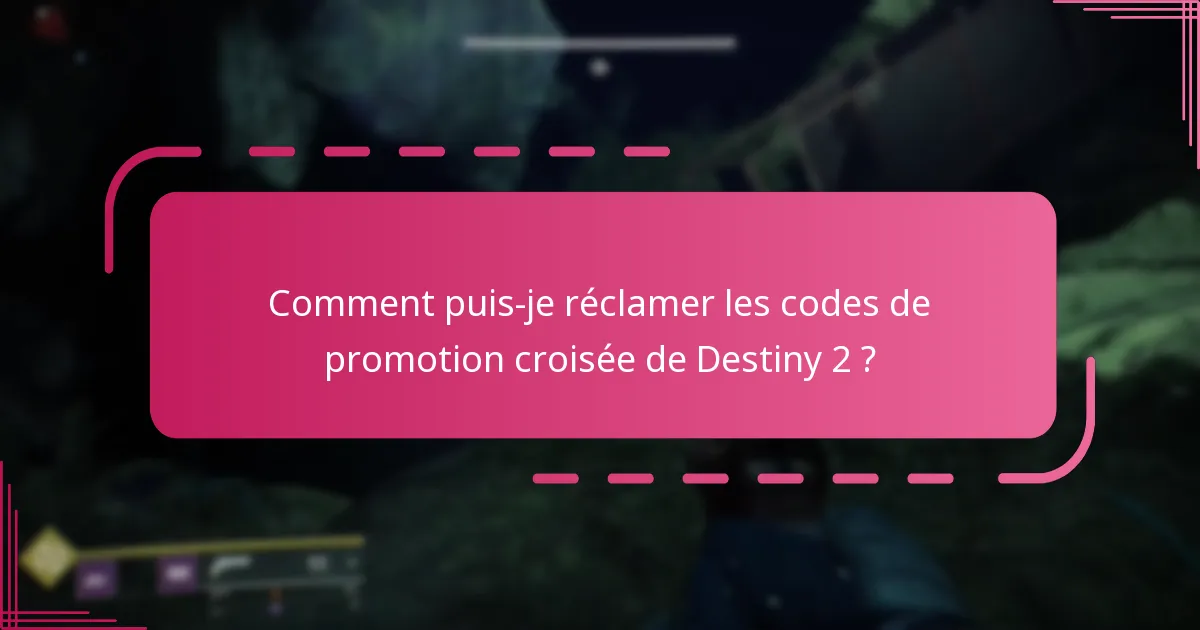 Quelles récompenses puis-je obtenir grâce aux codes de promotion croisée de Destiny 2 ?