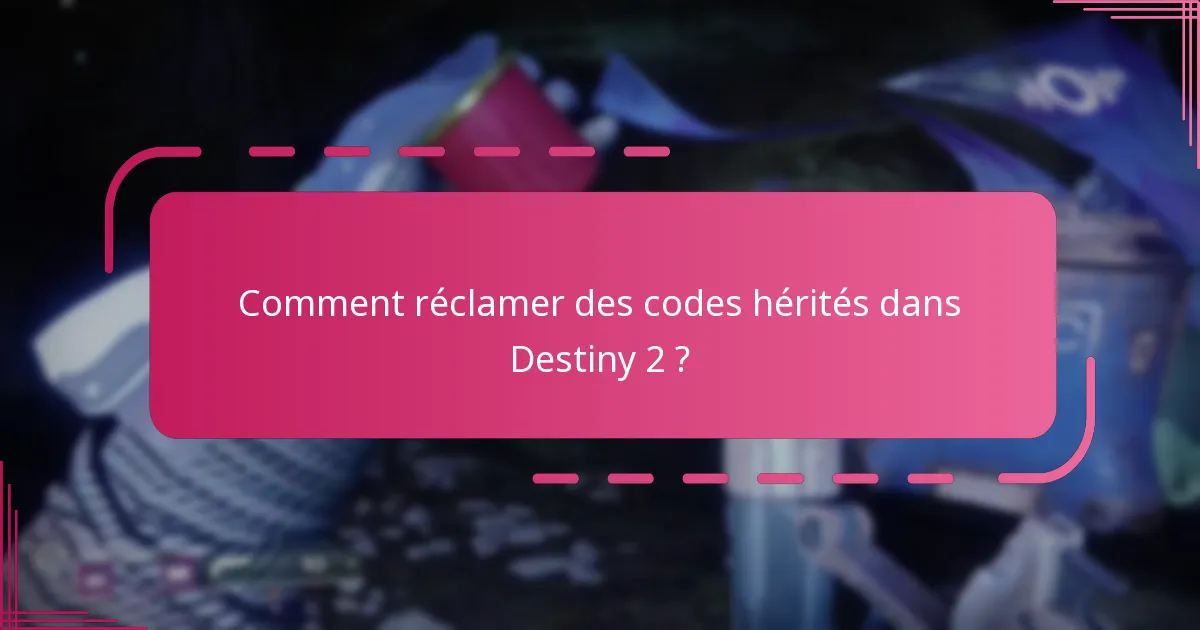 Quelles promotions passées ont offert des codes hérités ?