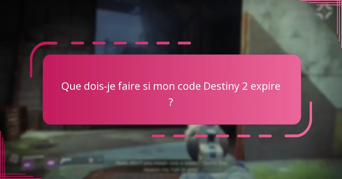 Quelles stratégies puis-je utiliser pour éviter de perdre des codes Destiny 2 ?