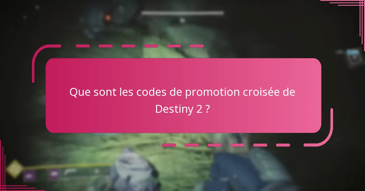 Comment les codes de promotion croisée de Destiny 2 se comparent-ils à d’autres promotions de jeux ?
