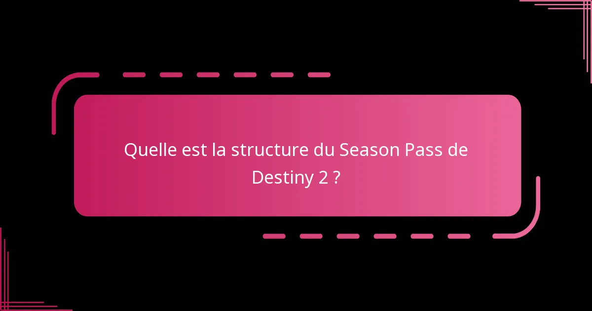 Comment le Season Pass se compare-t-il à d’autres jeux ?