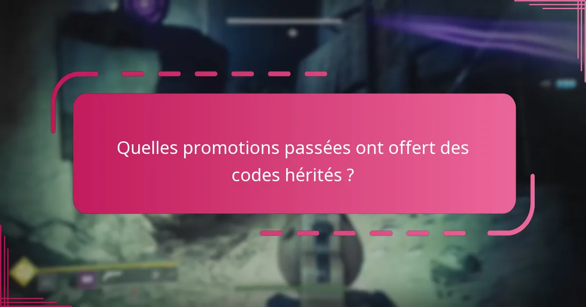 Quels codes historiques sont encore valides ?